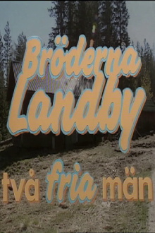 Bröderna Landby - två fria män Trailer