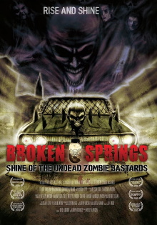 Broken Springs: Shine of the Undead Zombie Bastards Trailer