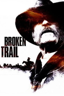 Broken Trail: The Making of a Legendary Western Trailer