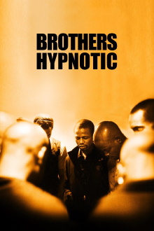 Brothers Hypnotic Trailer