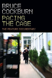 Bruce Cockburn Pacing the Cage Trailer