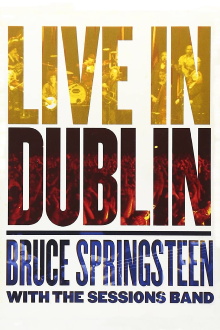 Bruce Springsteen with the Sessions Band: Live in Dublin Trailer