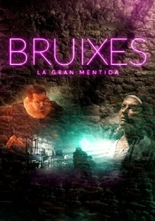 Bruixes, la gran mentida Trailer