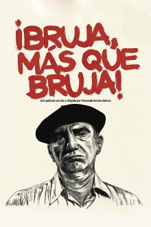 ¡Bruja, más que bruja! Trailer