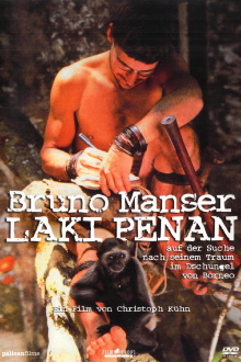 Bruno Manser - Laki Penan Trailer