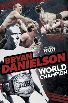 Bryan Danielson: World Champion Trailer