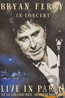 Bryan Ferry : Live in Paris at Le Grand Rex Trailer