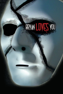 Bryan Loves You Trailer