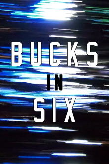 BUCKS IN SIX Trailer
