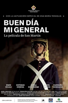 Buen día, Mi general: La Película de San Martín Trailer