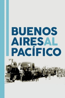 Buenos Aires al Pacífico Trailer