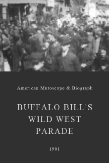 Buffalo Bill's Wild West Parade Trailer
