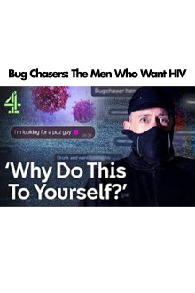 Bug Chasers: The Men Who Want HIV Trailer