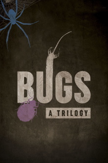 Bugs: A Trilogy Trailer