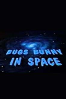 Bugs Bunny in Space Trailer