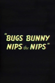 Bugs Bunny Nips the Nips Trailer