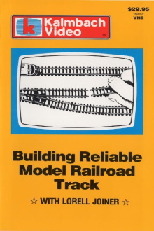 Building Reliable Model Railroad Track with Lorell Joiner Trailer