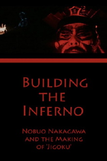 Building the Inferno: Nobuo Nakagawa and the Making of 'Jigoku' Trailer