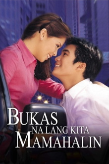 Bukas na Lang Kita Mamahalin Trailer