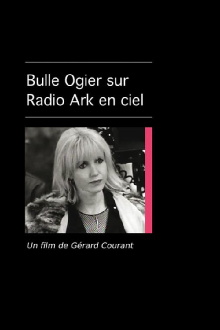 Bulle Ogier sur Radio Ark en Ciel Trailer