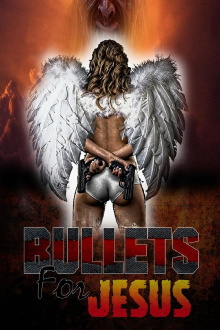 Bullets for Jesus Trailer