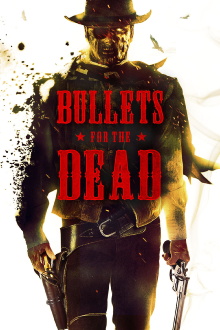 Bullets for the Dead Trailer