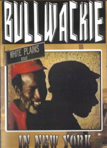 Bullwackie in New York Trailer