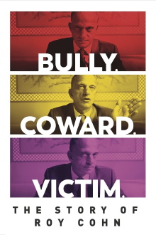 Bully. Coward. Victim. The Story of Roy Cohn Trailer