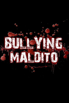 Bullying Maldito Trailer