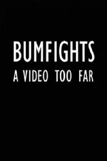 Bumfights: A Video Too Far Trailer