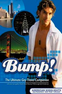 Bump!: The Ultimate Gay Travel Companion: American Highlight Trailer