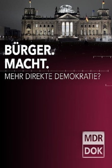Bürger. Macht. Mehr direkte Demokratie? Trailer