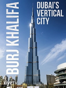 Burj Khalifa: Dubai's Vertical City Trailer