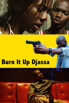 Burn It Up Djassa Trailer