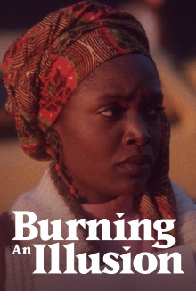 Burning an Illusion Trailer