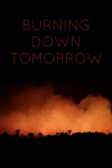 Burning Down Tomorrow Trailer