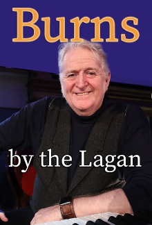 Burns by the Lagan Trailer