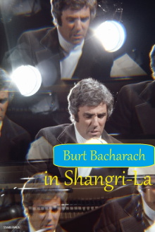 Burt Bacharach in Shangri-La Trailer