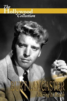Burt Lancaster: Daring to Reach Trailer