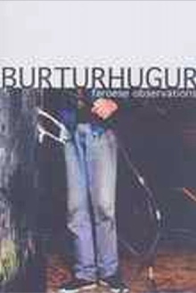 Burturhugur - Faroese observations Trailer