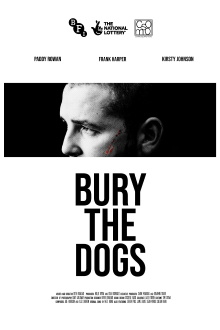 Bury the Dogs Trailer