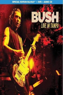Bush - Live in Tampa Trailer