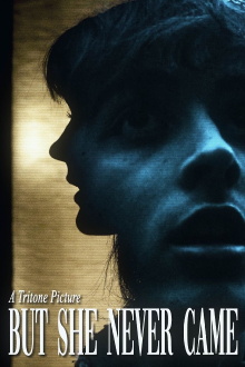 But She Never Came Trailer