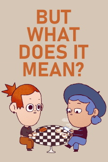 But What Does it Mean? Trailer