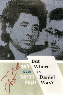 But Where Is Daniel Wax? Trailer