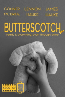 BUTTERSCOTCH. Trailer