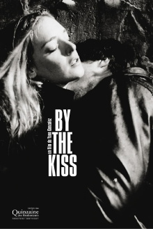 By the Kiss Trailer