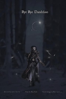 Bye Bye Dandelion Trailer