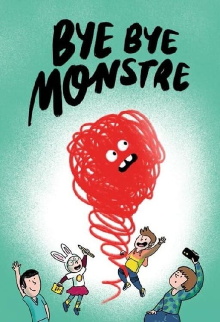 Bye Bye Monstre Trailer
