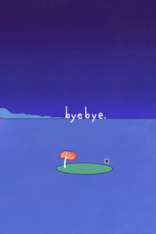byebye. Trailer